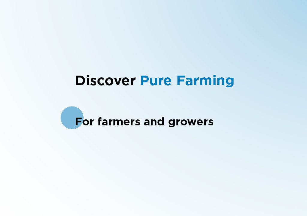 Pure Farming – for farmers and growers